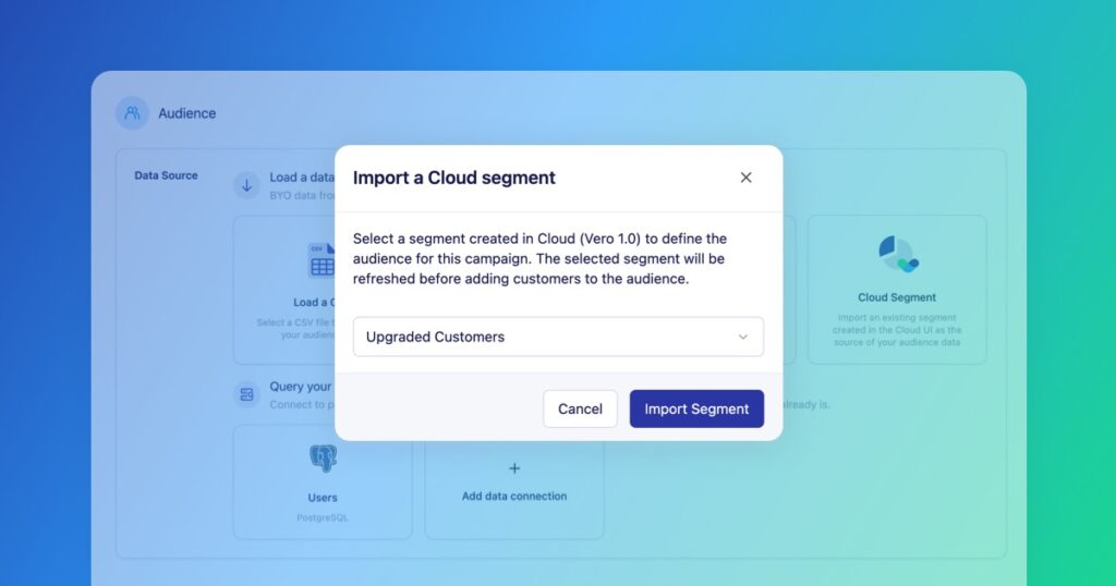 Import a Cloud Segment into Vero 2.0